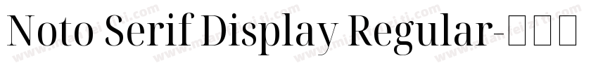 Noto Serif Display Regular字体转换
